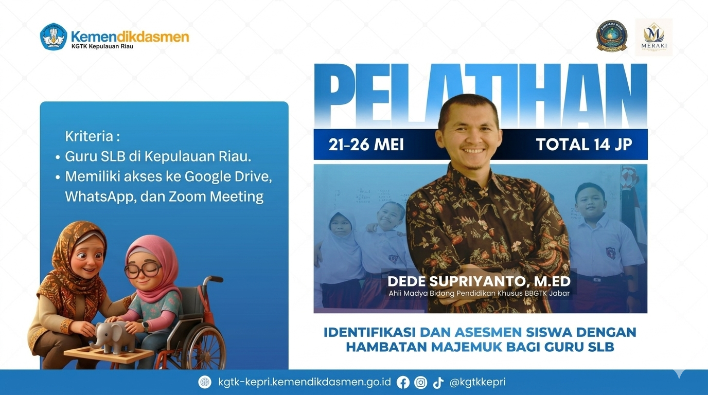 MERAKI : IDENTIFIKASI DAN ASESMEN SISWA DENGAN HAMBATAN MAJEMUK BAGI GURU SLB