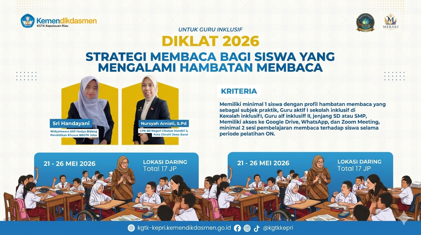 MERAKI : STRATEGI MEMBACA BAGI SISWA YANG MENGALAMI HAMBATAN MEMBACA UNTUK GURU INKLUSIF